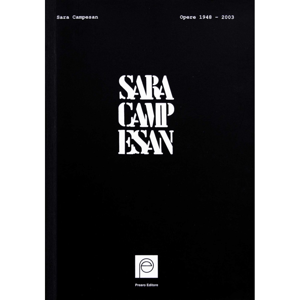 SARA CAMPESAN - OPERE 1948-2003